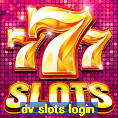 dv slots login